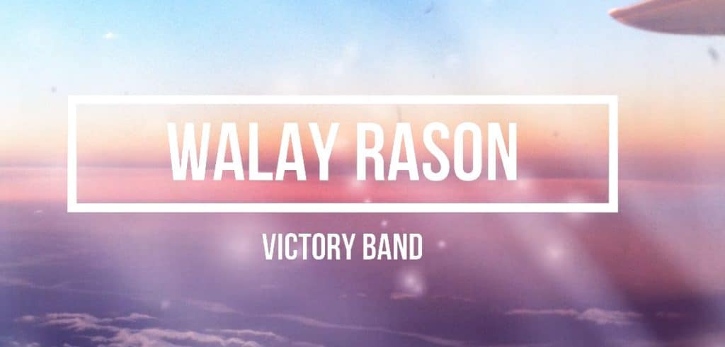 Walay Rason Lyrics – Victory Band